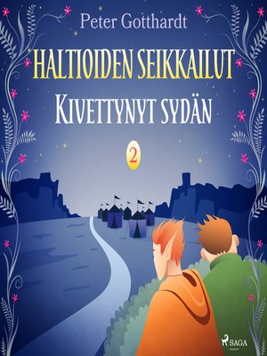 Haltioiden seikkailut 2--Kivettynyt sydän - Audiobook